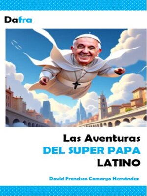 cover image of Las Aventuras del Super  Papa Latino
